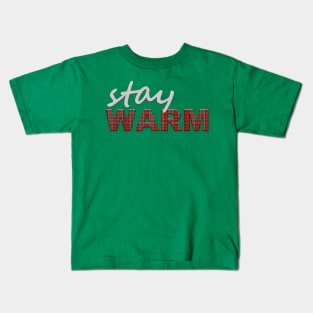 Stay Warm Kids T-Shirt